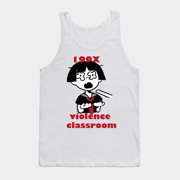 199x violence classroom Tank Top by COOLKJS0